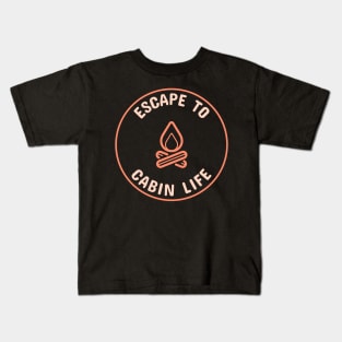 Escape to Cabin Life Kids T-Shirt